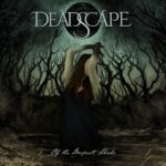 DEADSCAPE - Of the Deepest Shade