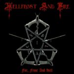 HELLFROST AND FIRE - Fire, Frost and Hell
