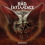 BÄD INFLUENCE – End7eit