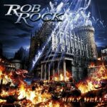ROB ROCK – Holy Hell (2005)