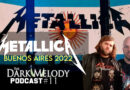The Dark Melody Podcast #11 – METALLICA en Argentina 2022: Live Review