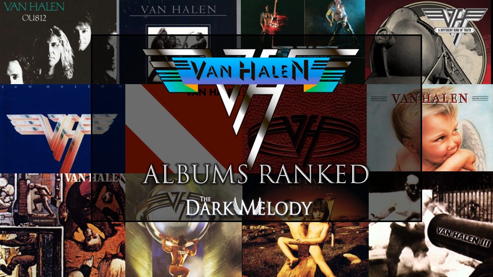 VAN HALEN : Albums Ranked » The Dark Melody