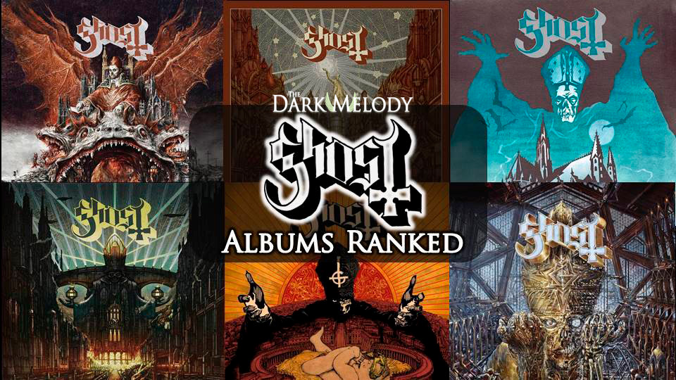 GHOST Albums Ranked The Dark Melody