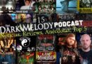 The Dark Melody Podcast #15: Noticias, Reviews, Shows, Anécdotas, Top 5 y más.