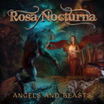 ROSA NOCTURNA – Angels & Beasts