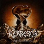 KERBEROS – Of Mayhem And Dismay