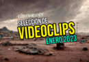 Selección de Videoclips – Enero 2023
