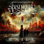 SHATTERED VESSELS - Exile (EP)