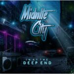 MIDNITE CITY - In At The Deep End