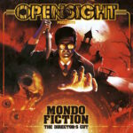 OPENSIGHT – Mondo Fiction – The Director’s Cut