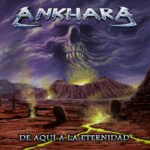 ANKHARA – De Aquí A La Eternidad (EP)