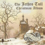 Review Navideño: JETHRO TULL – The Jethro Tull Christmas Album (2003 - Reissue 2009)
